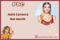 Josie Canseco Net Worth – How Much is Canseco Worth?